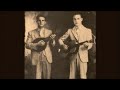 The Blue Sky Boys - Twelve Months and a Day