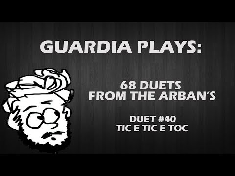 Guardia Plays - Arban's Duets - #40 Tic e Tic e Toc w/Play-along Section