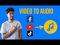 How to Extract Audio from Any Video
