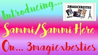Introducing.... Sammi