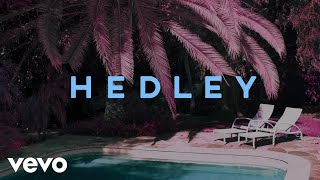 Watch Hedley 17 video