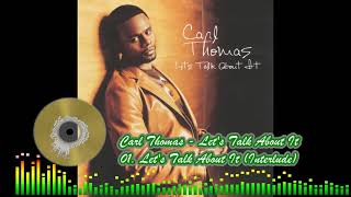 Watch Carl Thomas Lets Talk About It interlude video