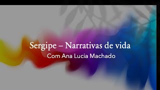 Sergipe - Narrativas de vida GMT20221119 194257 Recording 1686x768