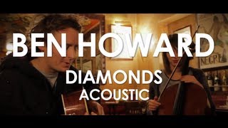 Watch Ben Howard Diamonds video