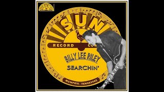 Watch Billy Lee Riley Searchin video