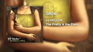 Watch Jj Heller Grow video