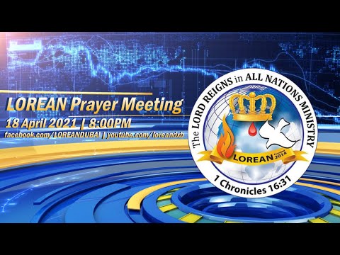 LOREAN Prayer Meeting - April 18, 2021