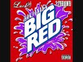 Lucky Luciano & 2 Throwd - Muddy Big Red (2012)