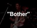 "Bother" by Stone Sour performed by Corey Taylor & The Junk Beer Kidnap Band