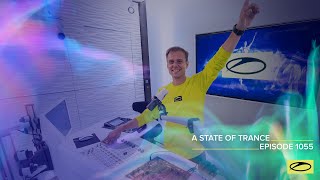 A State Of Trance Episode 1055 - Armin Van Buuren (Astateoftrance)