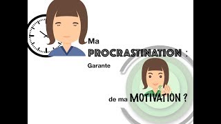 Et toi, t'en dis quoi ? #2 - Motivation VS Procrastination