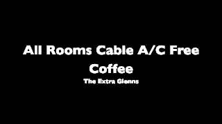 Watch Extra Glenns All Rooms Cable Ac Free Coffee video