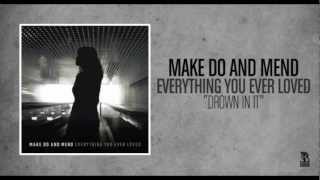 Watch Make Do  Mend Drown In It video