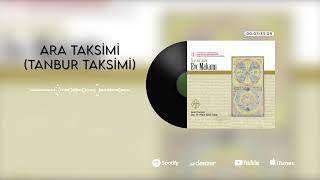 Ara Taksim Tanbur Taksimi - Murat Salim Tokaç