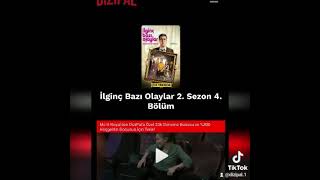 Ilginç Bazı Olaylar 2 Sezon 4 Bölüm Yeni Bölüm Dizipal Da