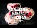 HEALTHY STRAWBERRY BANANA ICE CREAM | GLUTEN FREE - DIY