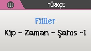 Fiiller - Kip, Zaman, Şahıs -1