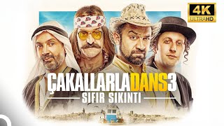 Çakallarla Dans 3 Sıfır Sıkıntı 4K Yerli Film