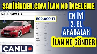 Canli 500.000 Tlye Alınacak 2. El Arabalar Sahibinden İlan No İnceleme - 21Ekim 2025