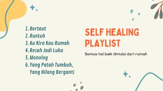 Download lagu Lagu Self Healing Playlist - Lagu Kafe - Lagu Indie Indonesia