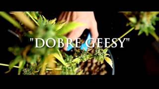 Ganja Mafia - Dobre Geesy