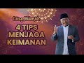OASE HIKMAH: Ust. Imam Mariyanto - Empat Resep Agar Keimanan Tidak Lepas