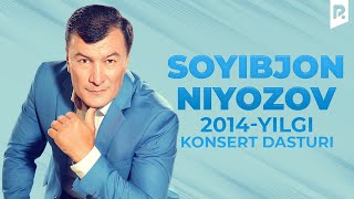 Soyibjon Niyozov - 2014-Yilgi Konsert Dasturi