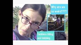 Weirdos Riding Tackless?!