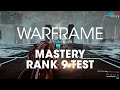 Mastery Rank Test 9 - Warframe