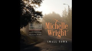 Watch Michelle Wright Small Town video
