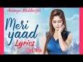 Meri Yaad Lyrics - Music Video | Gurmeet Kaur Sidhu | Ananya Mukherjee | Babli Haque | Meera