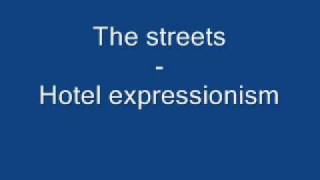 Watch Streets Hotel Expressionism video