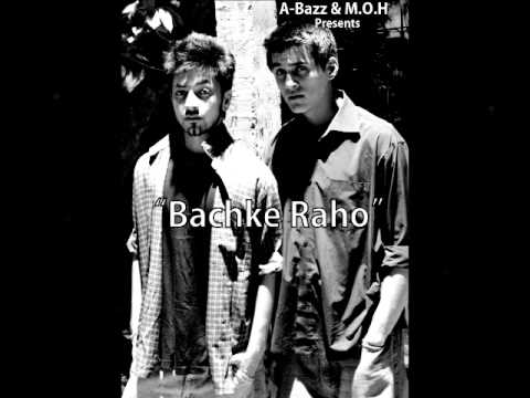A-Bazz & M.O.H - Bachke Raho (2 in 1 | Both Versions) | 2011