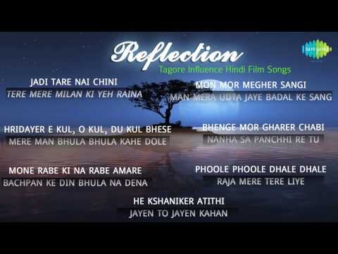 Reflection | Tagore Influence Hindi Film Songs | Rabindra Sangeet...