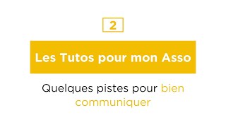 Les Tutos Pour Mon O Quelques Pistes Pour Bien Communiquer