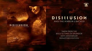Disillusion -  And The Mirror Cracked (Remastered 20Th Anniversary Edition)