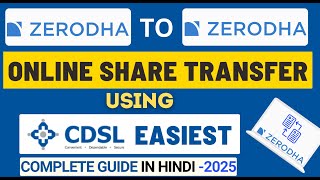 Zerodha To Zerodha Demat Account Online Share Transfer Using Cdsl Easiest - Step By Step In Hindi
