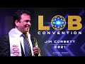 LOB CONVENTION OF TEAM CHAMPIONS | JIM CORBETT | GAUTAM BALI | HARISH ARORA