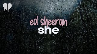 Watch Ed Sheeran She video