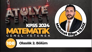 108 - Olasılık 2. Bölüm - Mehmet Bilge YILDIZ