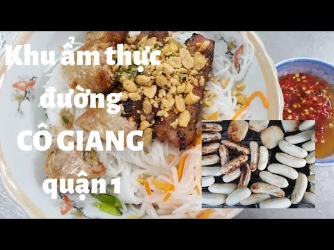 Tổng hợp CÁC MÓN NGON ở Khu ẩm thực đường CÔ GIANG, quận 1