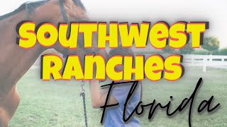 Southwest Ranches, Florida | Real Estate