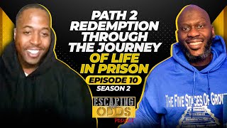 EPISODE 10, SEASON 2| LESTER YOUNG| PATH 2 REDEMPTION| Escaping The Odds Podcast