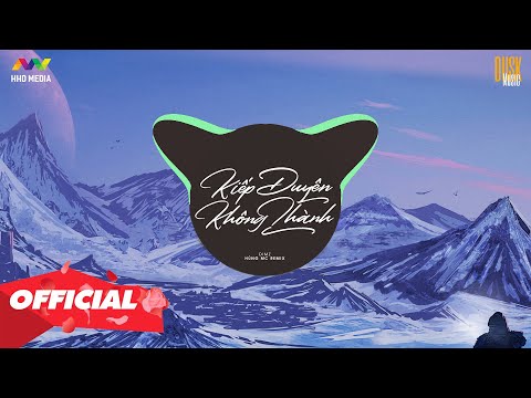 KIẾP DUYÊN KHÔNG THÀNH - DIMZ ( HÙNG MC X HHD REMIX ) | Nhạc Remix Gây Nghiện Hay Nhất 2021