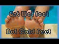 Get Wet Feet Not Cold Feet - Week 2