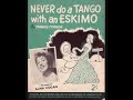 Alma Cogan Never Do A Tango With An Eskimo Lyrics