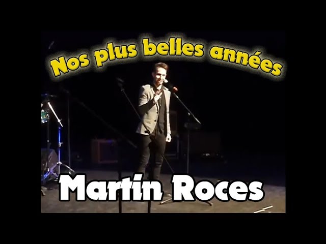 Martin Roces - Louise (Tournée "Nos plus belles années")