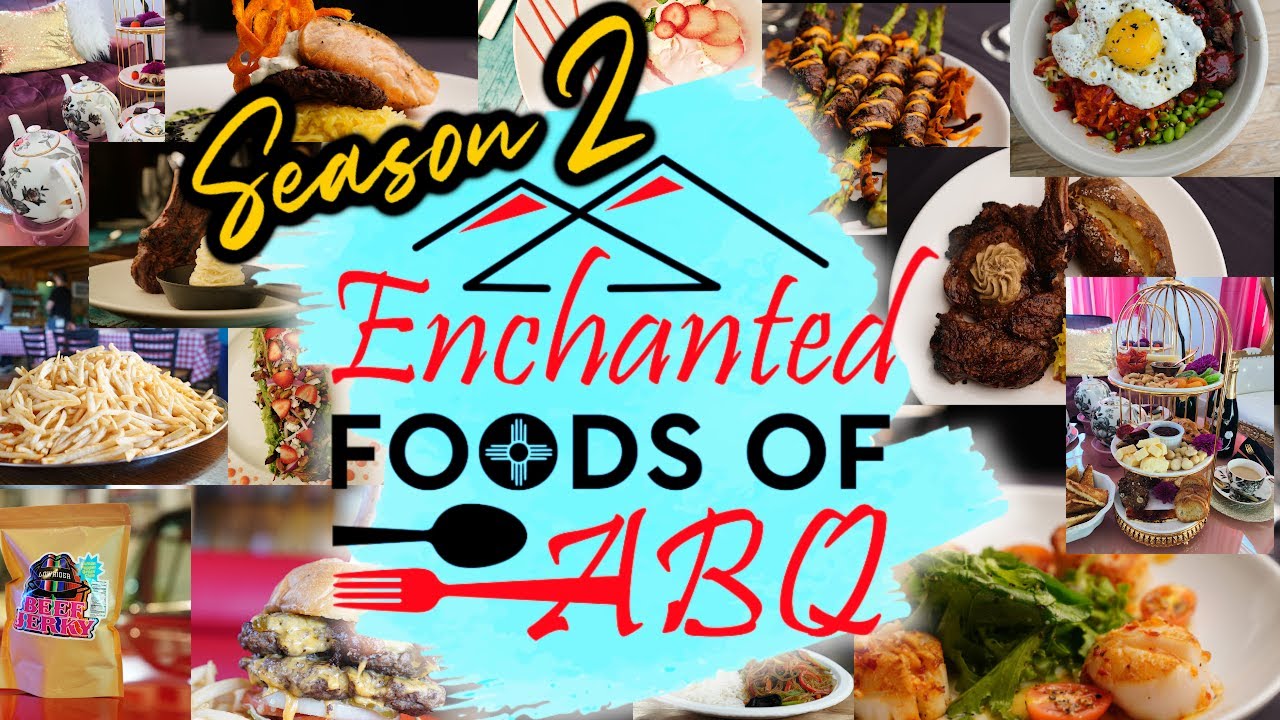 Enchanted Foods of ABQ Season 2