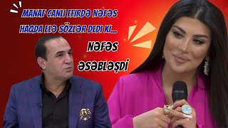 Manaf Canlı Efirdə Nəfəs Haqda Elə Sözlər Dedi Ki...