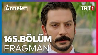 Anneler 165  Bölüm Fragmanı